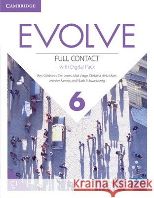 Evolve Level 6 Full Contact with Digital Pack Goldstein, Ben, Jones, Ceri, Vargo, Mari 9781009230704