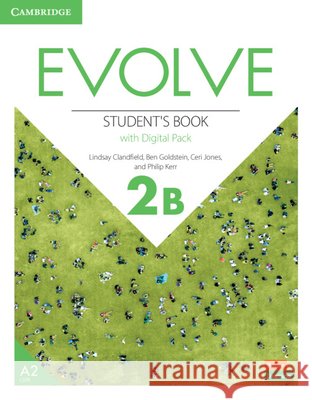 Evolve Level 2b Student's Book with Digital Pack Clandfield, Lindsay 9781009231817 Cambridge University Press
