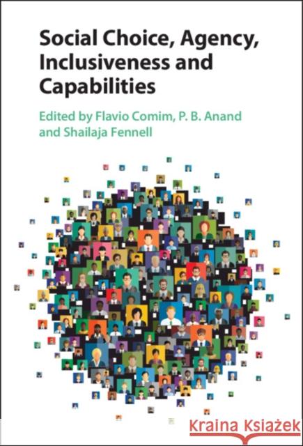 Social Choice, Agency, Inclusiveness and Capabilities  9781009232708 Cambridge University Press