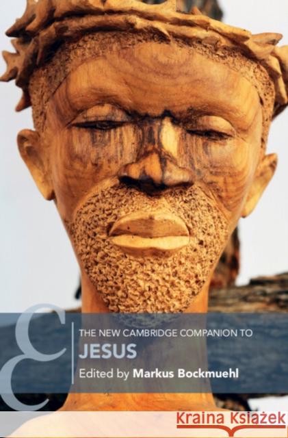 The New Cambridge Companion to Jesus  9781009233026 Cambridge University Press