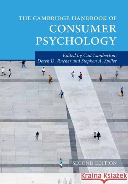 The Cambridge Handbook of Consumer Psychology  9781009243964 Cambridge University Press