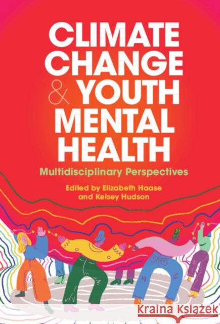 Climate Change and Youth Mental Health  9781009252911 Cambridge University Press