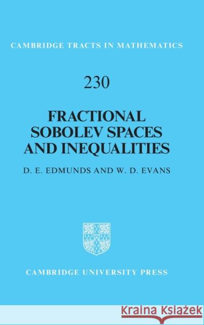 Fractional Sobolev Spaces and Inequalities W. D. (Cardiff University) Evans 9781009254632 Cambridge University Press