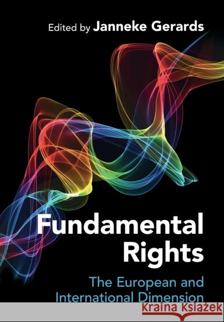 Fundamental Rights: The European and International Dimension Gerards, Janneke 9781009255714