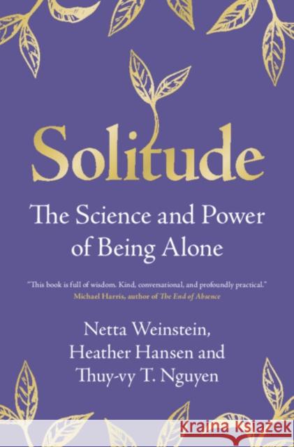 Solitude: The Science and Power of Being Alone Thuy-vy T. (Durham University) Nguyen 9781009256605 Cambridge University Press