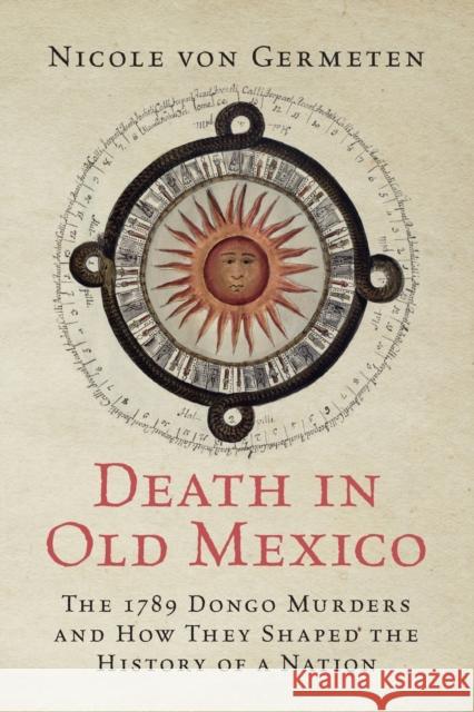 Death in Old Mexico von Germeten Nicole von Germeten 9781009261500