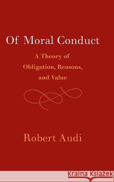 Of Moral Conduct Robert (University of Notre Dame, Indiana) Audi 9781009267014 Cambridge University Press
