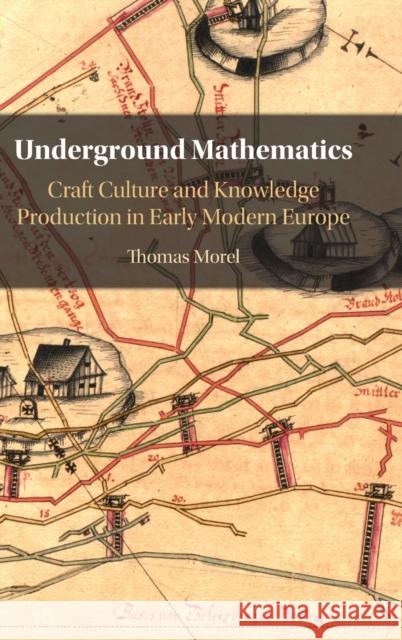 Underground Mathematics Thomas Morel 9781009267304