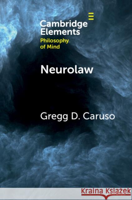 Neurolaw Gregg D. Caruso 9781009271158