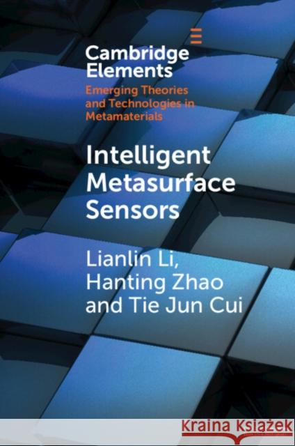Intelligent Metasurface Sensors Tie Jun (Southeast University, China) Cui 9781009277273 Cambridge University Press
