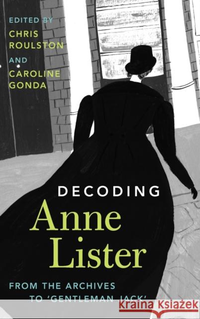 Decoding Anne Lister  9781009280730 Cambridge University Press