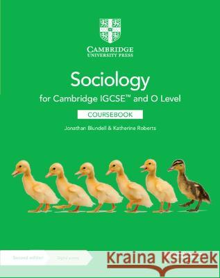 Cambridge IGCSE (TM) and O Level Sociology Coursebook with Digital Access  (2 Years) Jonathan Blundell Katherine Roberts  9781009282963