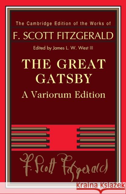 The Great Gatsby James L. W. (Pennsylvania State University) West III 9781009285872 Cambridge University Press