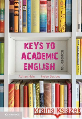 Keys to Academic English Helen (Western Sydney University) Basides 9781009289030