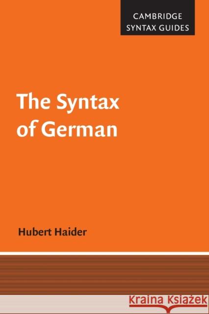 The Syntax of German Hubert (Universitat Salzburg) Haider 9781009289450 Cambridge University Press