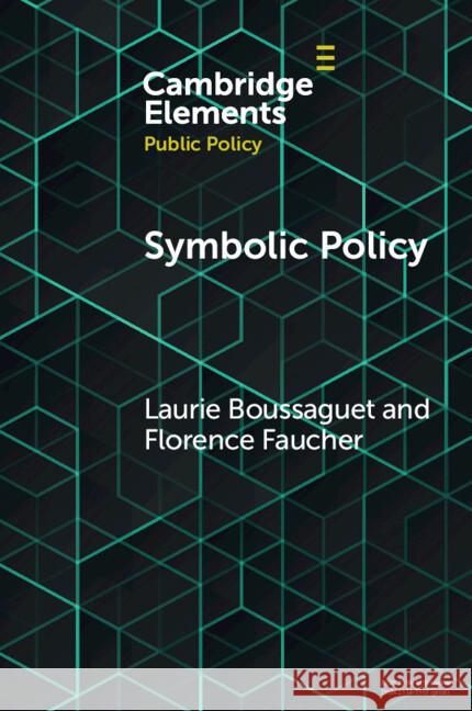 Symbolic Policy Florence (Sciences Po, Paris) Faucher 9781009290951 Cambridge University Press