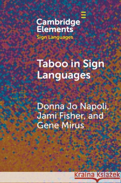 Taboo in Sign Languages Gene (Gallaudet University) Mirus 9781009291958 Cambridge University Press