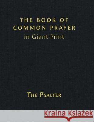 Book of Common Prayer Giant Print, CP800: Volume 3, The Psalter    9781009293792 Cambridge University Press