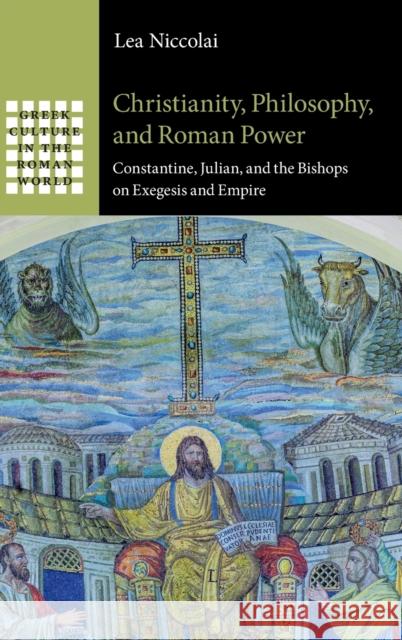 Christianity, Philosophy, and Roman Power Lea (University of Cambridge) Niccolai 9781009299299 Cambridge University Press