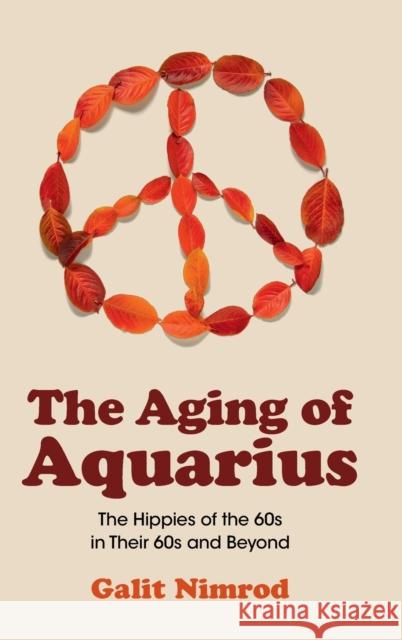 The Aging of Aquarius Galit (Ben-Gurion University of the Negev, Israel) Nimrod 9781009304078 Cambridge University Press