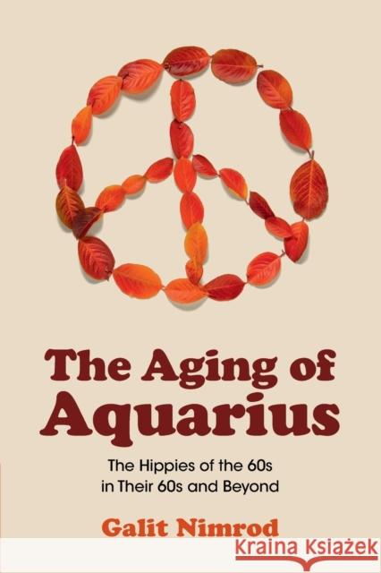 The Aging of Aquarius Galit (Ben-Gurion University of the Negev, Israel) Nimrod 9781009304085 Cambridge University Press