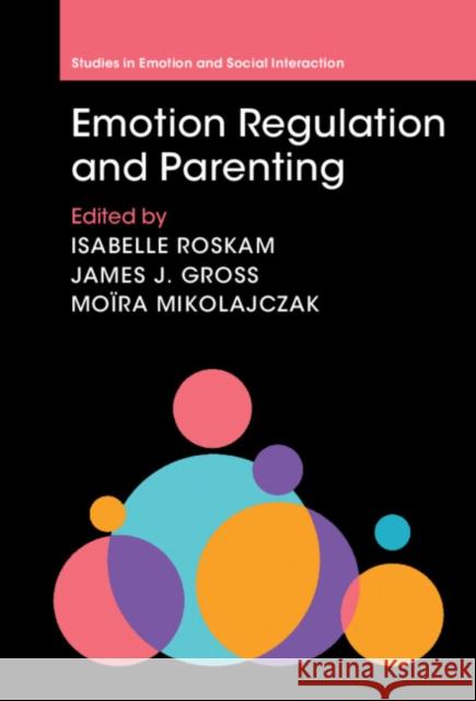 Emotion Regulation and Parenting  9781009304375 Cambridge University Press