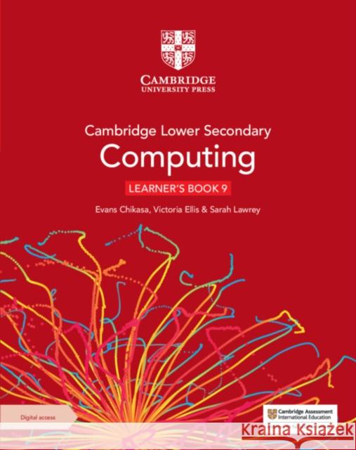 Cambridge Lower Secondary Computing Learner's Book 9 with Digital Access (1 Year) Sarah Lawrey 9781009320634