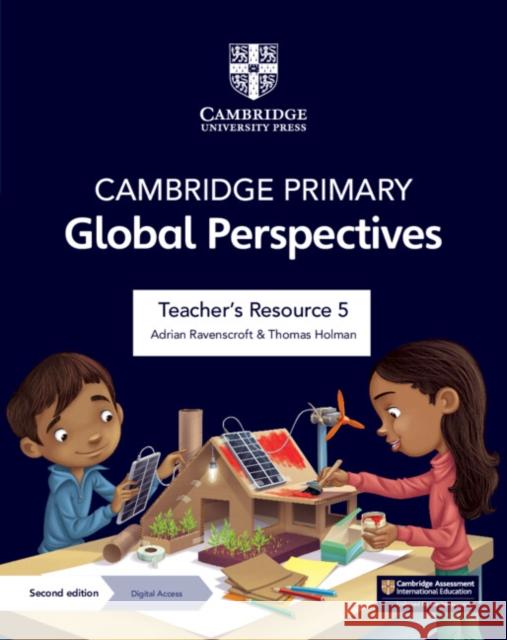 Cambridge Primary Global Perspectives Teacher's Resource 5 with Digital Access Thomas Holman 9781009325714