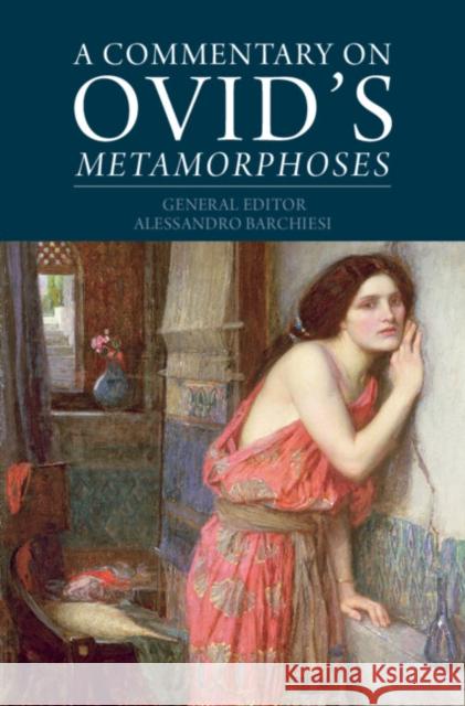 A Commentary on Ovid's Metamorphoses  9781009326452 Cambridge University Press