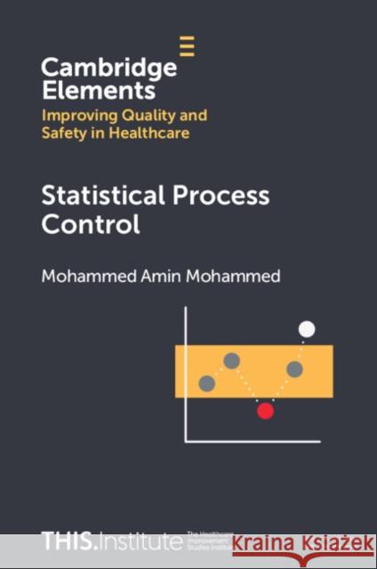 Statistical Process Control Mohammed Amin (University of Bradford) Mohammed 9781009326803