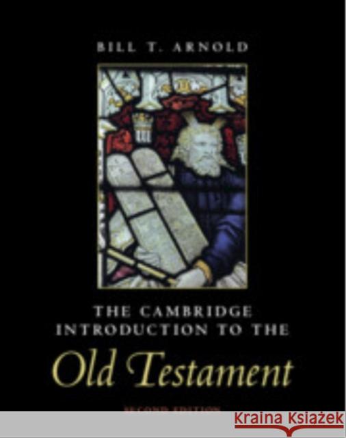 The Cambridge Introduction to the Old Testament Bill T. (Asbury Theological Seminary, Kentucky) Arnold 9781009328555