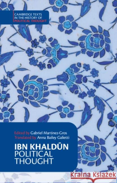 Ibn Khaldun: Political Thought Ibn Khaldun 9781009328715 Cambridge University Press