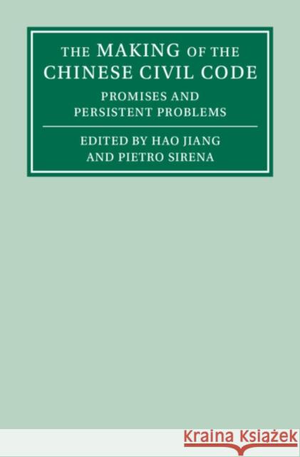 The Making of the Chinese Civil Code  9781009336642 Cambridge University Press