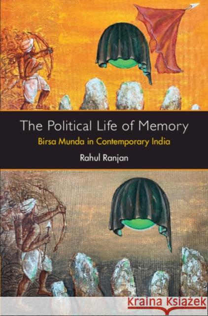 The Political Life of Memory Rahul (Oslo Metropolitan University) Ranjan 9781009337908