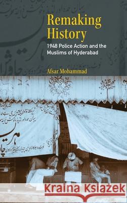 Remaking History Afsar (University of Pennsylvania) Mohammad 9781009339636