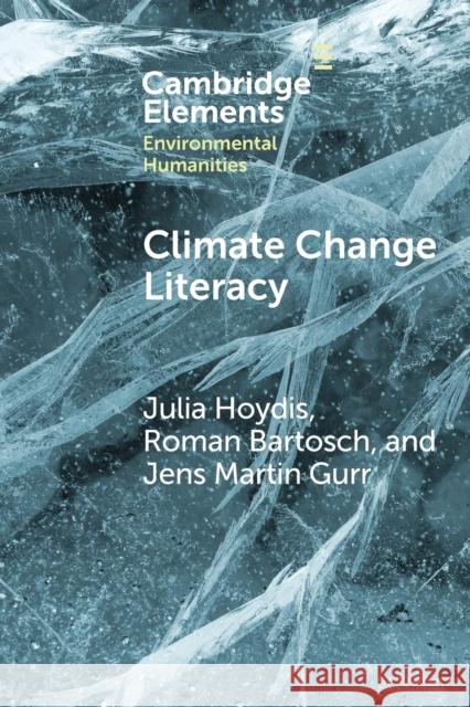Climate Change Literacy Jens Martin (Universitat Duisburg-Essen) Gurr 9781009341998