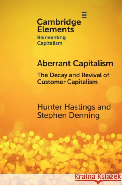 Aberrant Capitalism Hunter (Bialla Venture Partners and Kingman Institute) Hastings 9781009348829 Cambridge University Press