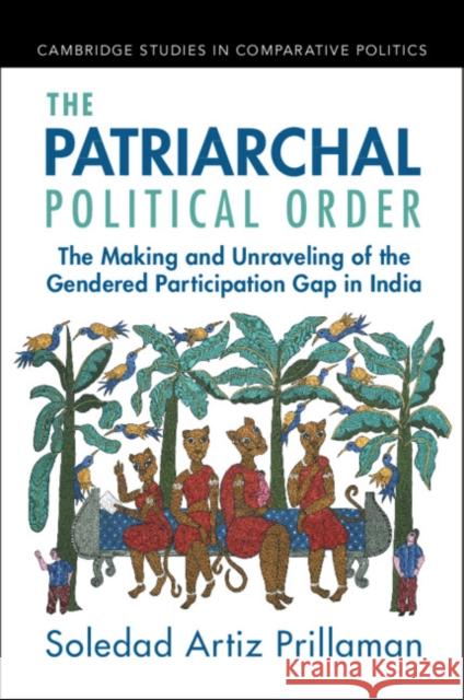 The Patriarchal Political Order Soledad Artiz Prillaman 9781009355803 Cambridge University Press