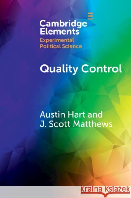 Quality Control J Scott (Department of Political Science, Memorial University of Newfoundland) Matthews 9781009357036