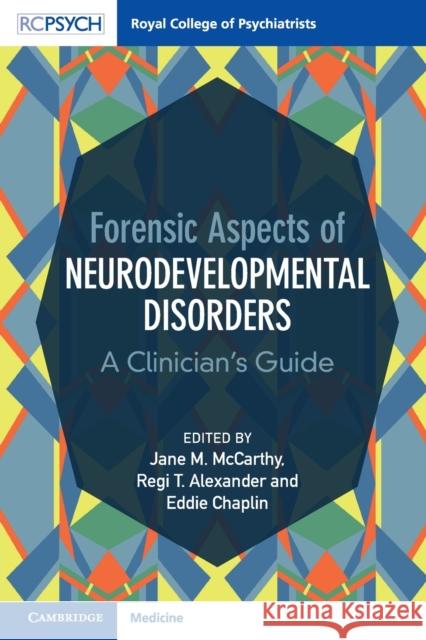 Forensic Aspects of Neurodevelopmental Disorders  9781009360944 Cambridge University Press