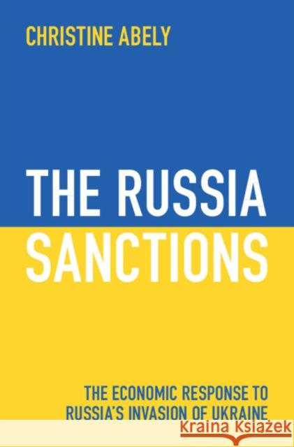 The Russia Sanctions Christine (New England Law, Boston) Abely 9781009361187 Cambridge University Press