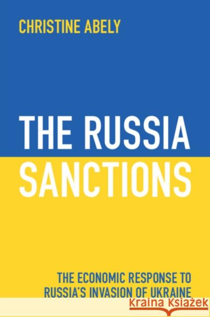 The Russia Sanctions Christine (New England School of Law) Abely 9781009361194 Cambridge University Press