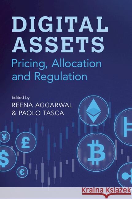 Digital Assets: Pricing, Allocation and Regulation  9781009362306 Cambridge University Press