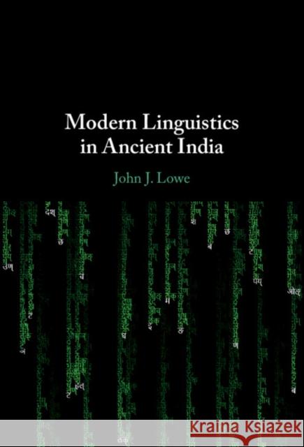 Modern Linguistics in Ancient India John J. (University of Oxford) Lowe 9781009364508