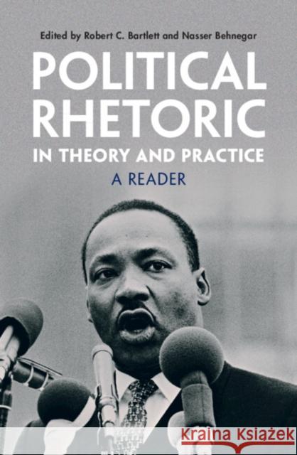 Political Rhetoric in Theory and Practice  9781009367370 Cambridge University Press
