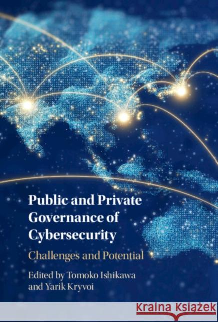 Public and Private Governance of Cybersecurity  9781009374538 Cambridge University Press