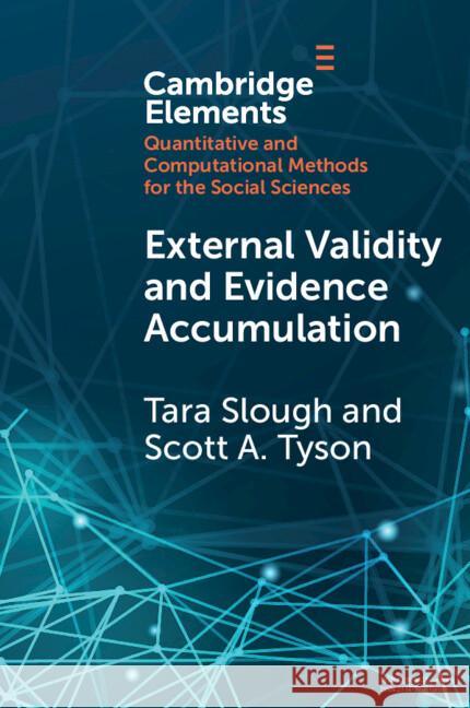 External Validity and Evidence Accumulation Scott A. (University of Rochester, New York) Tyson 9781009375818