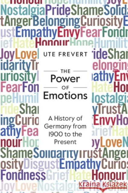 The Power of Emotions: A History of Germany from 1900 to the Present Ute (Max-Planck-Institut fur Bildungsforschung, Berlin) Frevert 9781009376822