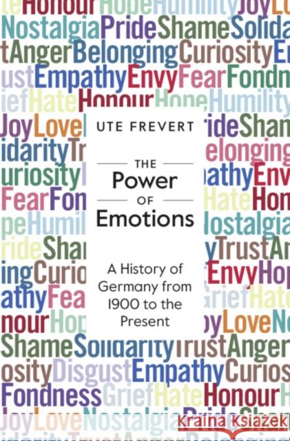 The Power of Emotions Ute (Max-Planck-Institut fur Bildungsforschung, Berlin) Frevert 9781009376839 Cambridge University Press