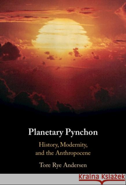 Planetary Pynchon Tore Rye (Aarhus Universitet, Denmark) Andersen 9781009377577 Cambridge University Press